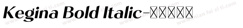 Kegina Bold Italic字体转换